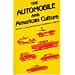 The Automobile and American Culture