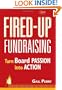 Fired-Up Fundraising: Turn Board Passion Into Action (AFP Fund Development Series) (The AFP/Wiley Fund Development Series)