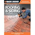 Black & Decker The Complete Guide to Roofing & Siding: Updated 3rd Edition - Choose, Install & Maintain Roofing & Siding Materials