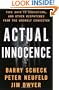 Actual Innocence: Five Days to Execution, and Other Dispatches From the Wrongly Convicted