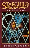 Starchild: Crossroads Number 1