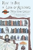 How to buy a love of reading : a novel