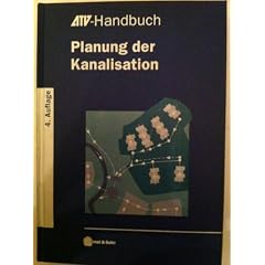 ATV- Handbuch. Planung der Kanalisation