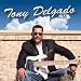Tony Delgado-A Better Place