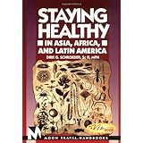staying healthy in asia africa and latin america moon handbooks staying healthy in asia africa  latin america