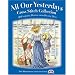 All Our Yesterdays Cross Stitch Collection: 33 Charming Designs from Bygone Days