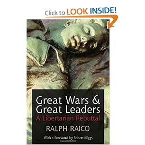 Great Wars and Great Leaders - Ralph Raico