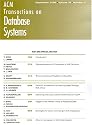 Acm Transactions on Database Systems