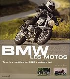 BMW Les motos : Tous les mod�les de 1923 � aujourd'hui