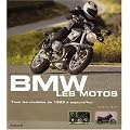 BMW Les motos : Tous les mod�les de 1923 � aujourd'hui