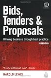 Bids, tenders & proposals : winning business through best practice