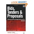 Bids, Tenders and Proposals: Winning Business Through Best Practice (Bids, Tenders & Proposals: Winning Business Through Best)