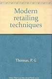 Modern retailing techniques