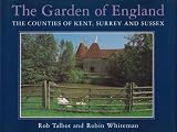 The Garden of England : the counties of Kent, Surrey and Sussex