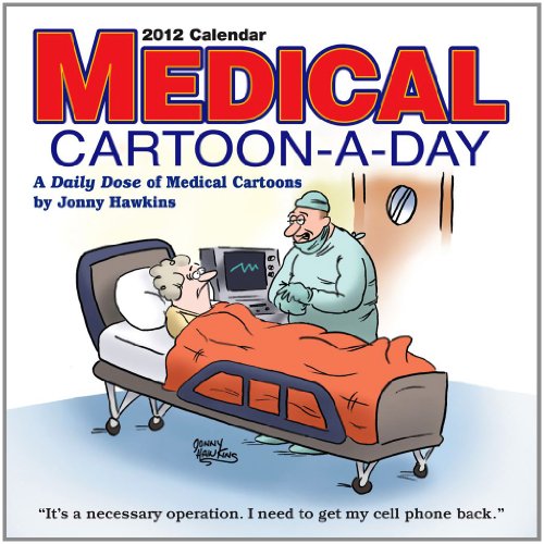 Medical Cartoon-A-Day: 2012 Day-to-Day Calendar