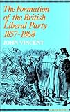 The formation of the British Liberal Party, 1857-1868
