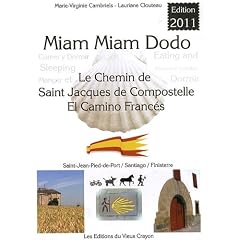 Miam-miam-dodo Espagne Camino Frances 2011 (de St-Jean-Pied-de-Port � Santiago)
