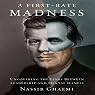 A First-Rate Madness: Uncovering the Links Between Leadership and Mental Illness