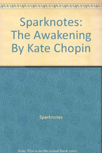 Sparknotes: The Awakening By Kate Chopin