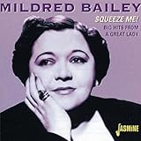 Squeeze Me! - Big Hits from A Great Lady [ORIGINAL RECORDINGS REMASTERED]