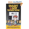Smart and Gets Things Done: Joel Spolsky's Concise Guide to Finding the Best Technical Talent