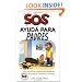 SOS Ayuda Para Padres: Una Guia Practica para Manejar Problemas de Conducta Comunes y Corrientes (Help for the Parents, Spanish Edition)