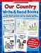Our Country Write & Read Books: 15 Reproducible Nonfiction Books on American Symbols, Holidays, Places, and More-That Your Students Help Write!