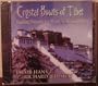 Crystal Bowls of Tibet: Healing Sounds for Mind, Body and Spirit