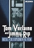 Tom Verlaine and Jimmy Rip: Music for Experimental Film