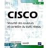CISCO - S�curit� des routeurs et contr�le du trafic r�seau