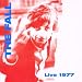 Live 1977 von the Fall - alle Infos