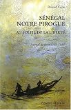 Sénégal notre pirogue