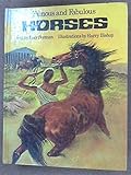 Famous and fabulous horses