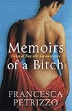 Memoirs of a bitch