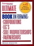 Buy : Ultimate Book of Forming Corps, LLCs, Partnerships & Sole Proprietorships
