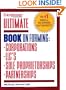Ultimate Book of Forming Corps, LLCs, Partnerships & Sole Proprietorships