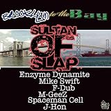 The Sultan of Slap Presents: Brooklyn to the Bay