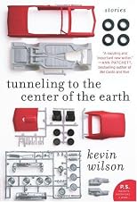 Tunneling to the Center of the Earth: Stories (P.S.)