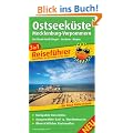 Reisef�hrer Ostseek�ste/Mecklenburg-Vorpommern: F�r Ihren Aktiv-Urlaub, 3in1, kompakte Reiseinfos, ausgew�hlte Rad- und Wandertouren, �bersichtlicher Kartenatlas