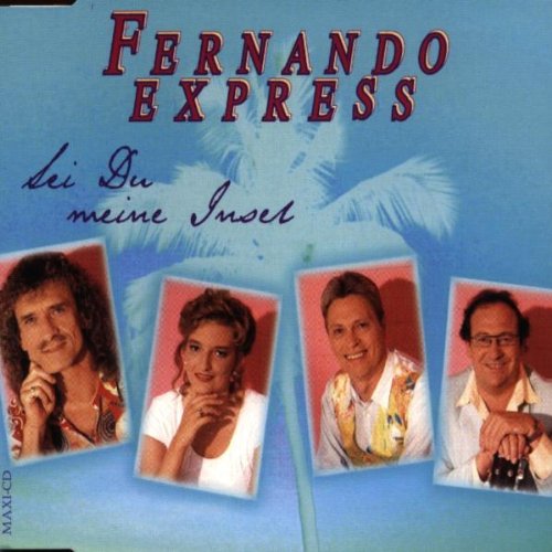 Fernando Express - Sei Du meine Insel - Zortam Music