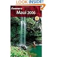 Frommer's Maui 2006 (Frommer's Complete) by Jeanette Foster