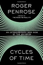 Cycles of Time: An Extraordinary New View of the Universe
