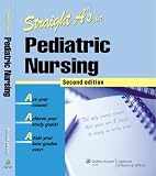Straight A`s in Pediatric Nursing (Straight A`s)