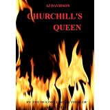 Churchill's Queen: A fictional story based on actual events