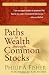 Paths to Wealth Through Common Stocks (Wiley Investment Classics)