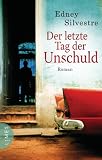 Edney Silvestre: Der letzte Tag der Unschuld