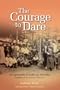 The Courage to Dare: The Spirituality of Catherine Donnelly, Founder of the Sisters of Service