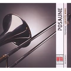 Posaune,Greatest Works
