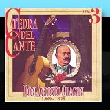 Catedra Del Cante Vol. 3: Don Antonio Chacon