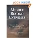 Middle Beyond Extremes: Maitreya's Madhyantavibhanga with Commentaries by Khenpo Shenga and Ju Mipham